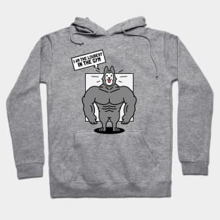 I am the Loudest at the Gym - Husky Dog Hoodie